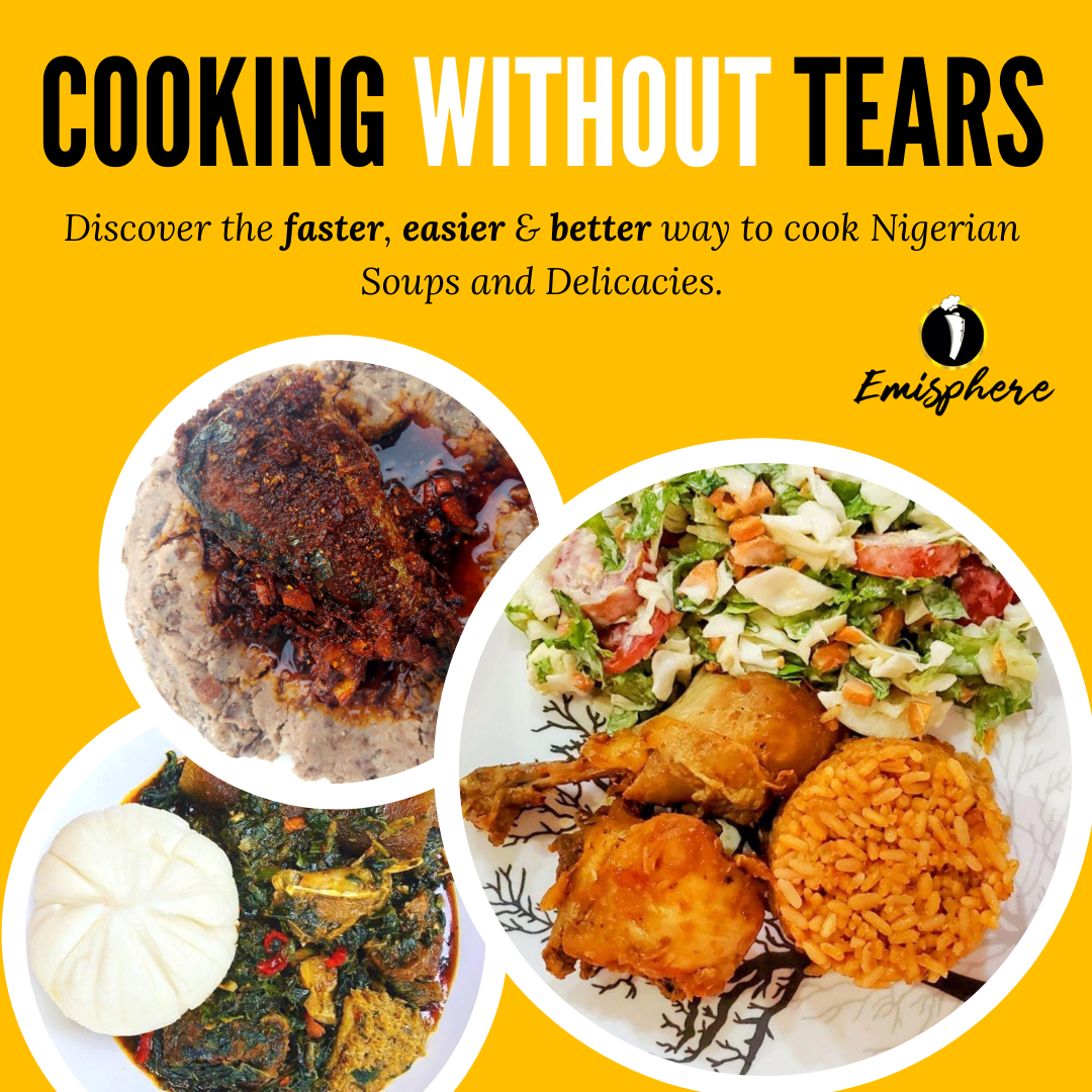 Discover the faster, easier & better way to cook Nigerian Soups and Delicacies